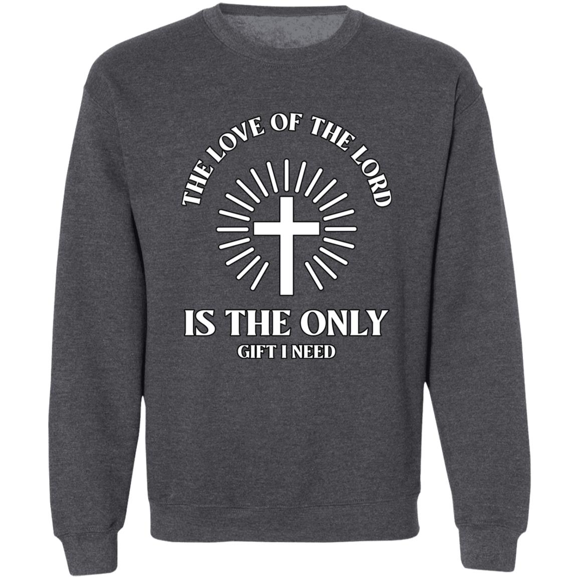 Love of the Lord (Unisex Sweatshirt)