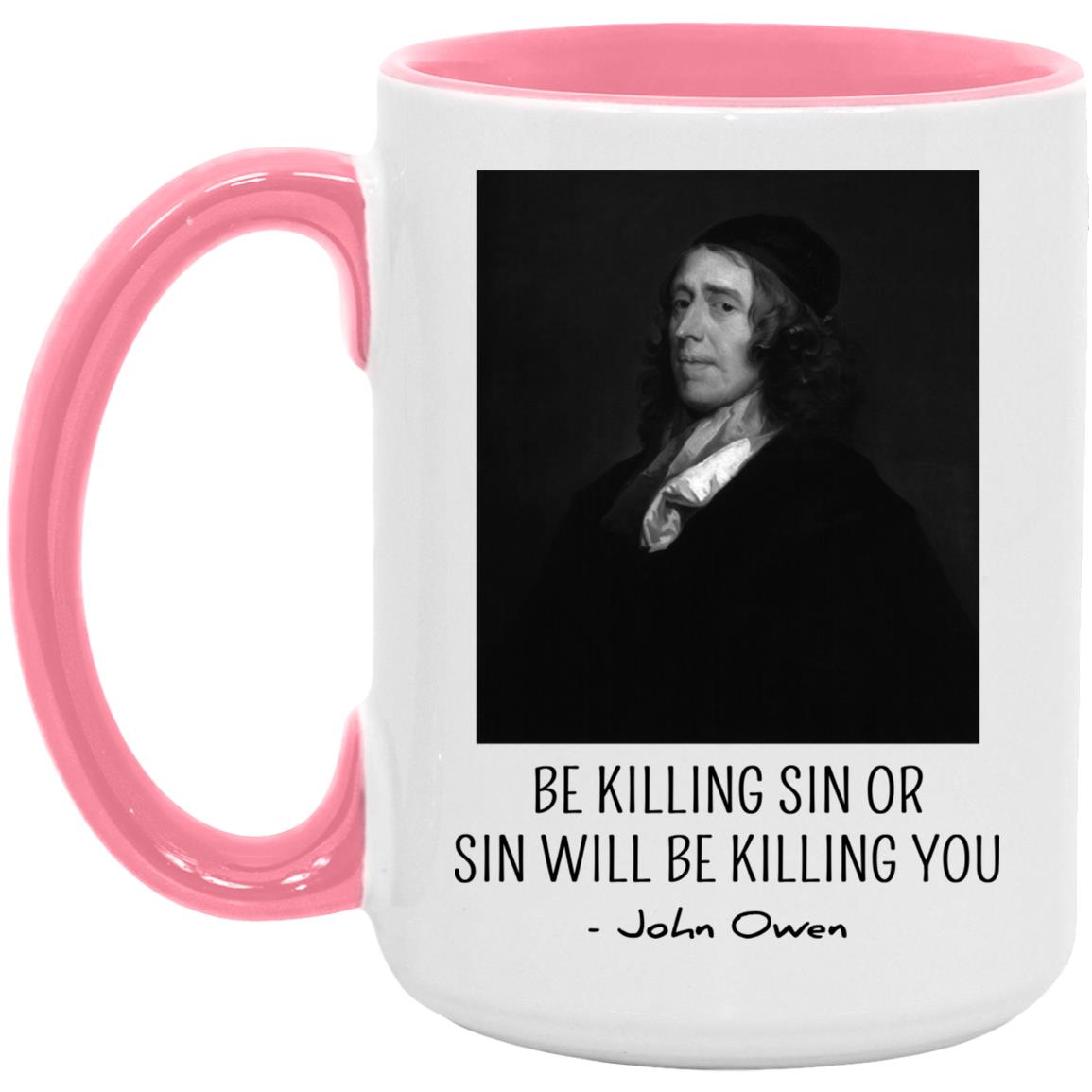Be Killing Sin (11/15oz Accent Mug)