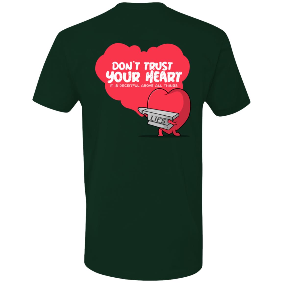 Don't Trust Your Heart (Unisex Tee)