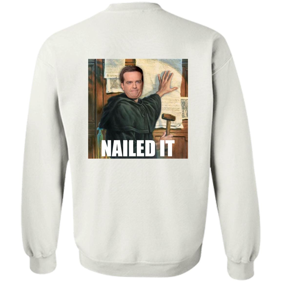 Nailed It (Unisex Sweatshirt)