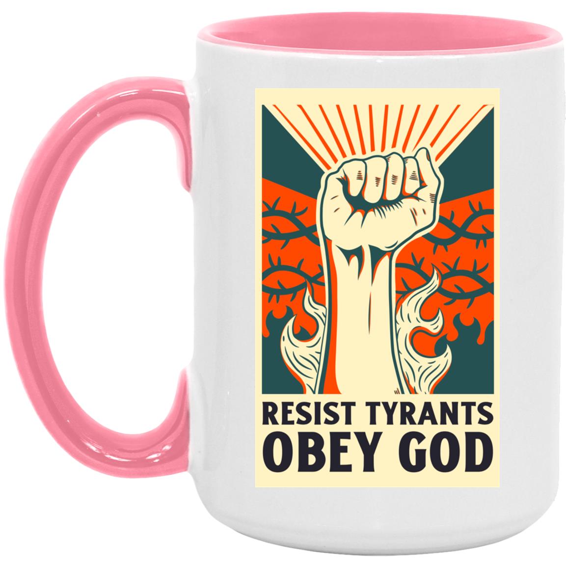 Resist Tyrants, Obey God (11/15oz Accent Mug)