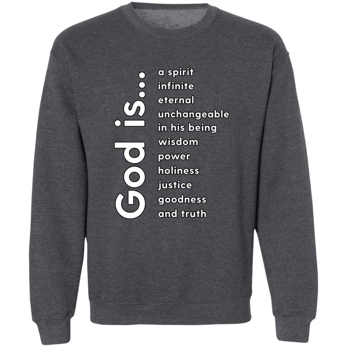 God Is.. (Unisex Sweatshirt)