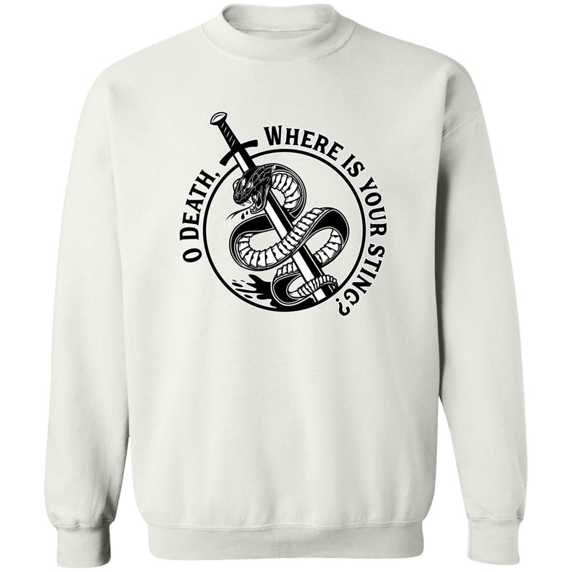 O Death, Where is Your Sting? (Unisex Sweatshirt)