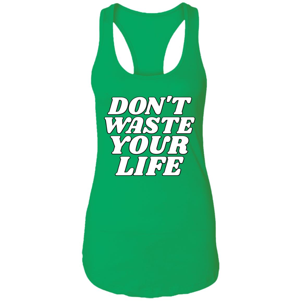 Don't Waste Your Life (Mens & Womens Tank)