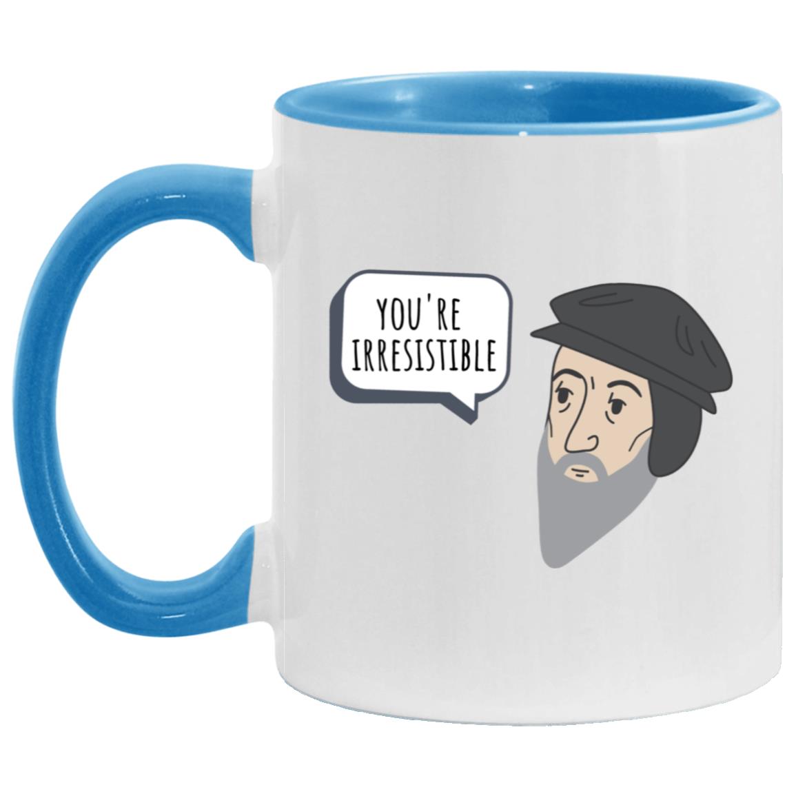 You're Irresistible (11/15oz Accent Mug)