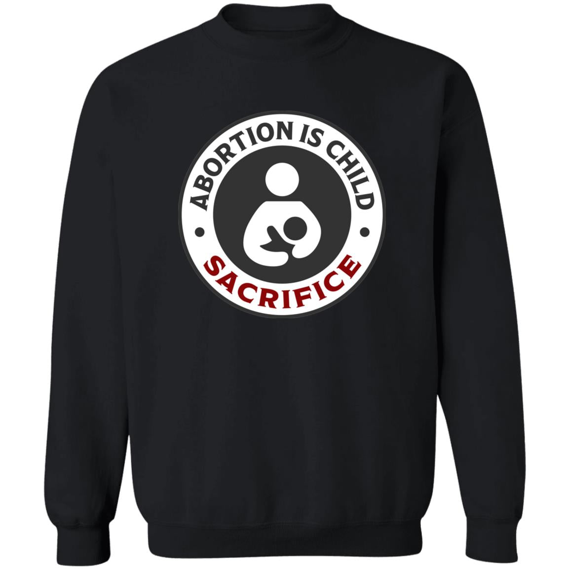 Abortion is Child Sacrifice (Unisex Sweatshirt)