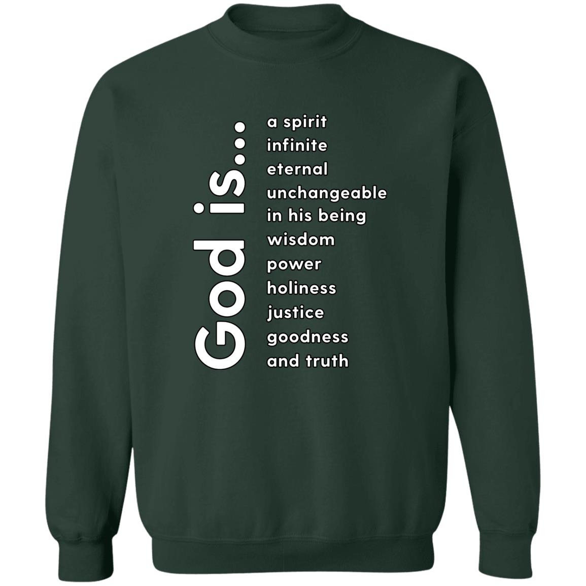 God Is.. (Unisex Sweatshirt)