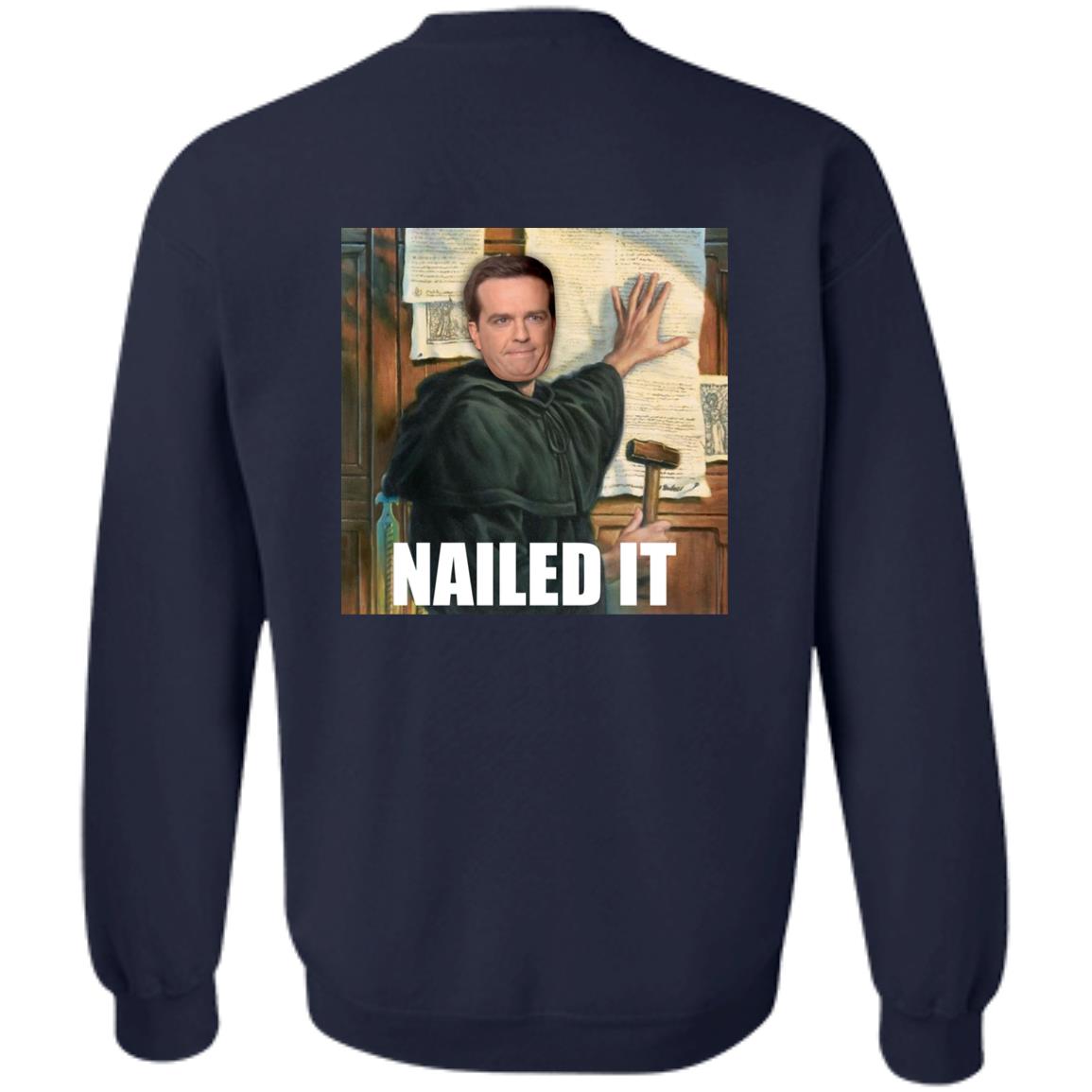 Nailed It (Unisex Sweatshirt)