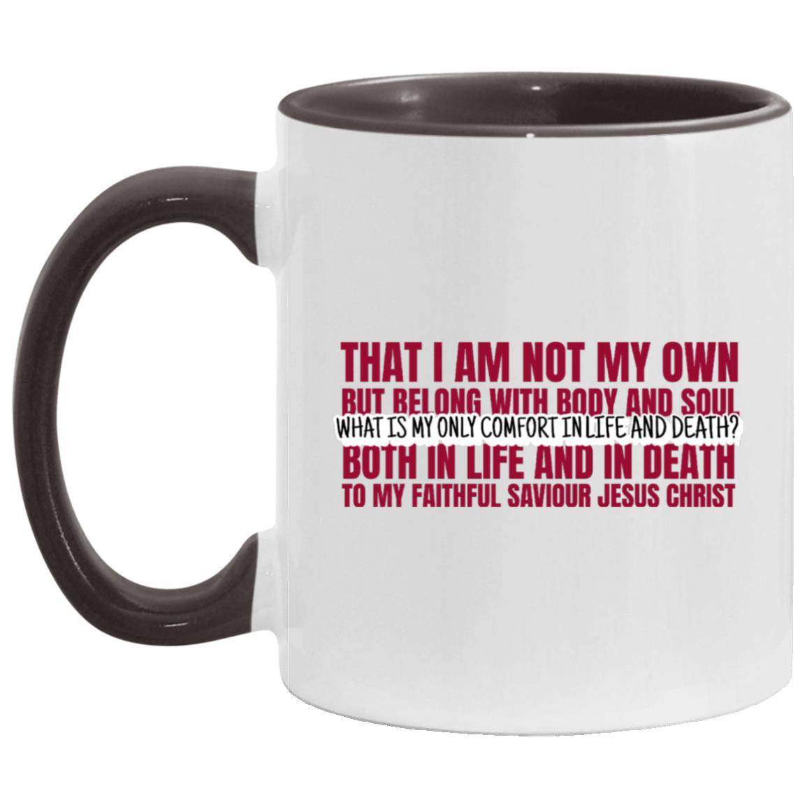 My Only Comfort (11/15oz Accent Mug)