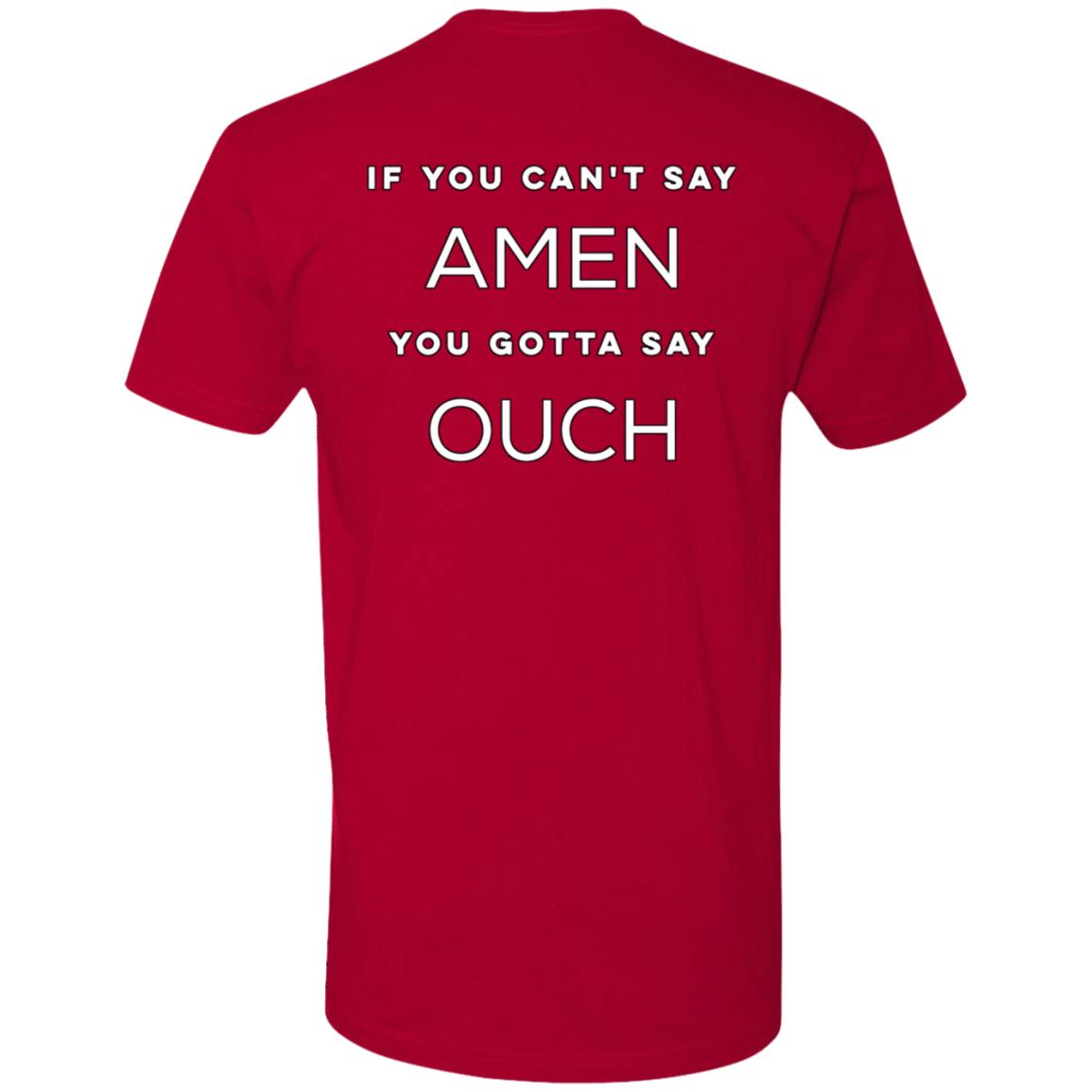 If You Can't Say Amen (Unisex Tee)