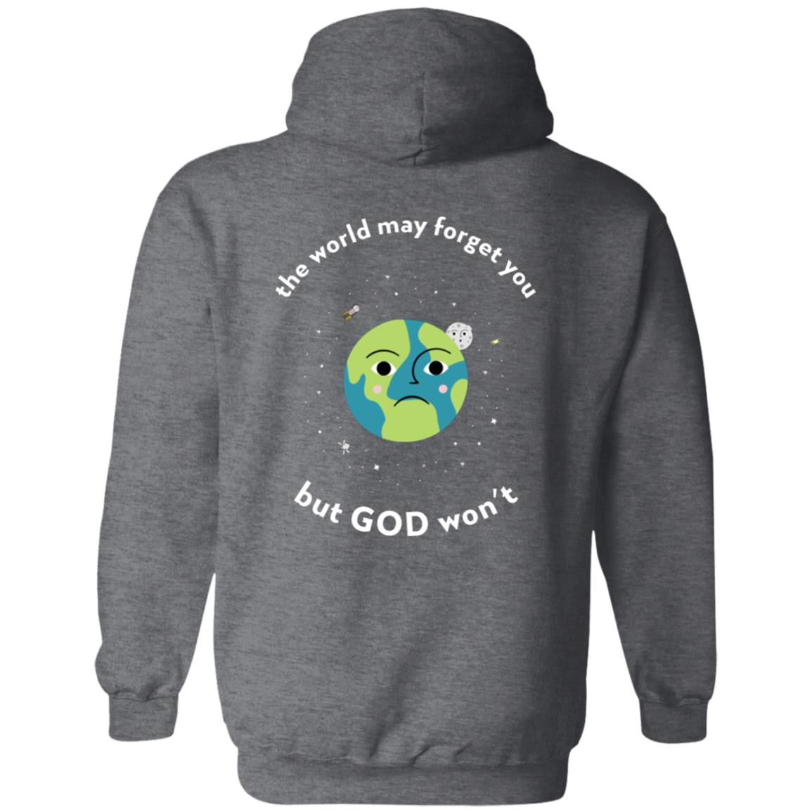 The World May Forget You (Unisex Hoodie)