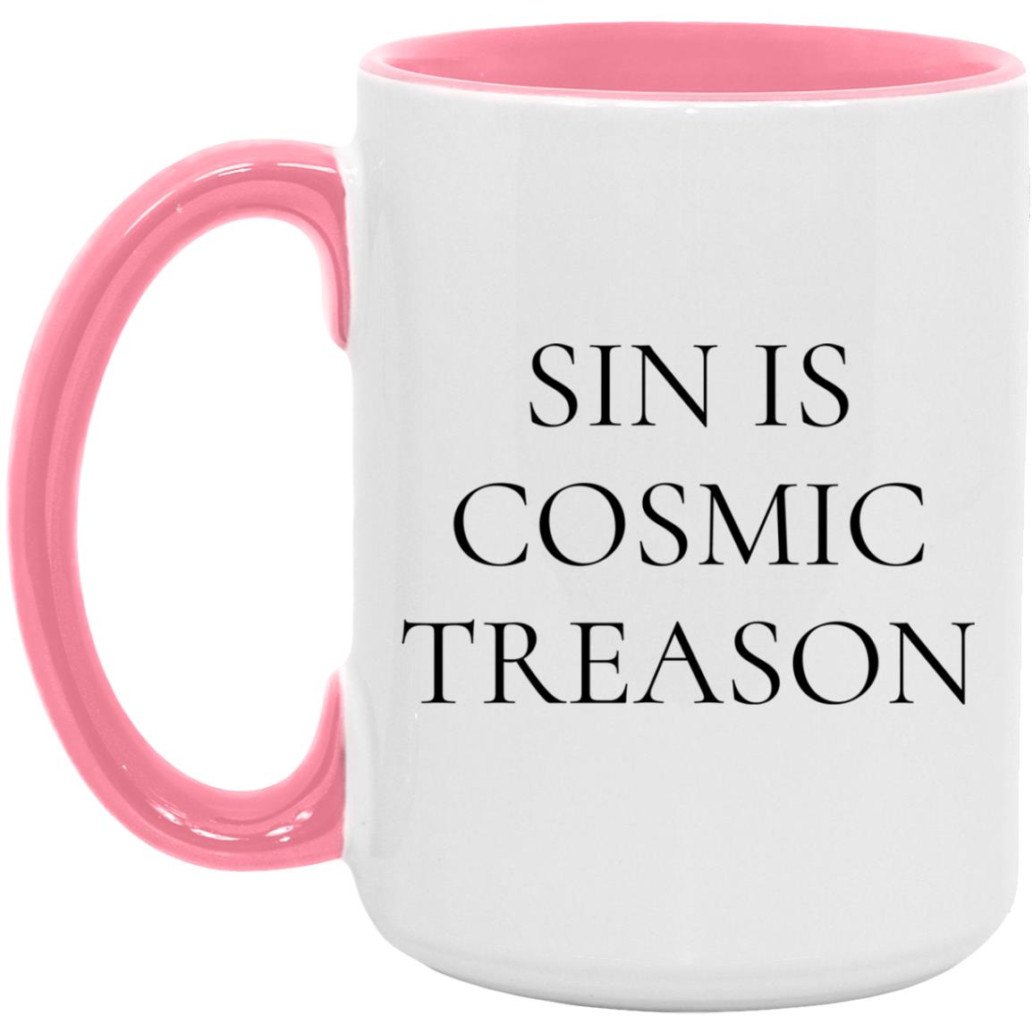 Sin is Cosmic Treason (11/15oz Accent Mug)