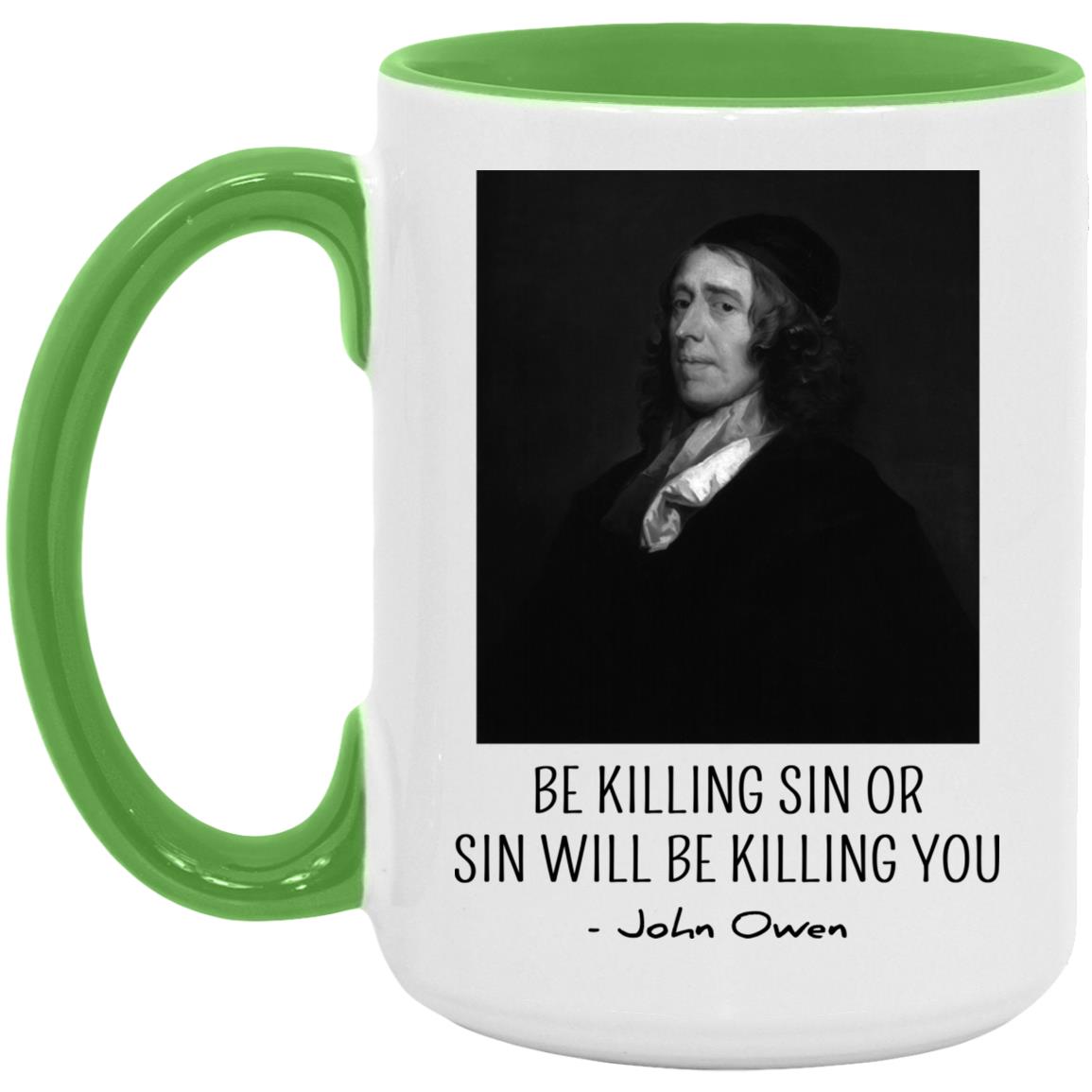 Be Killing Sin (11/15oz Accent Mug)
