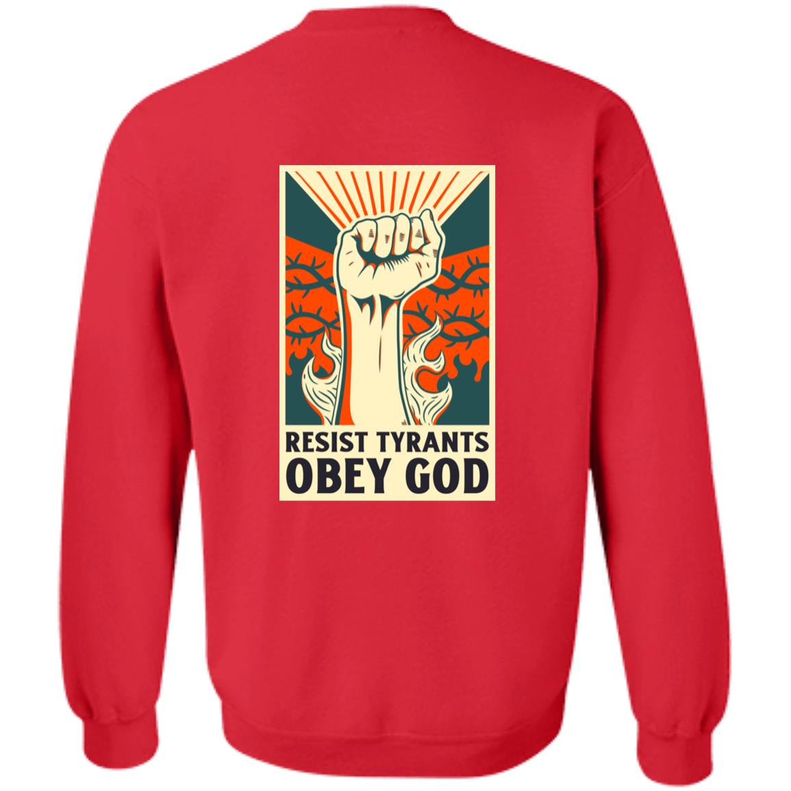 Resist Tyrants, Obey God [Alternate] (Unisex Sweatshirt)