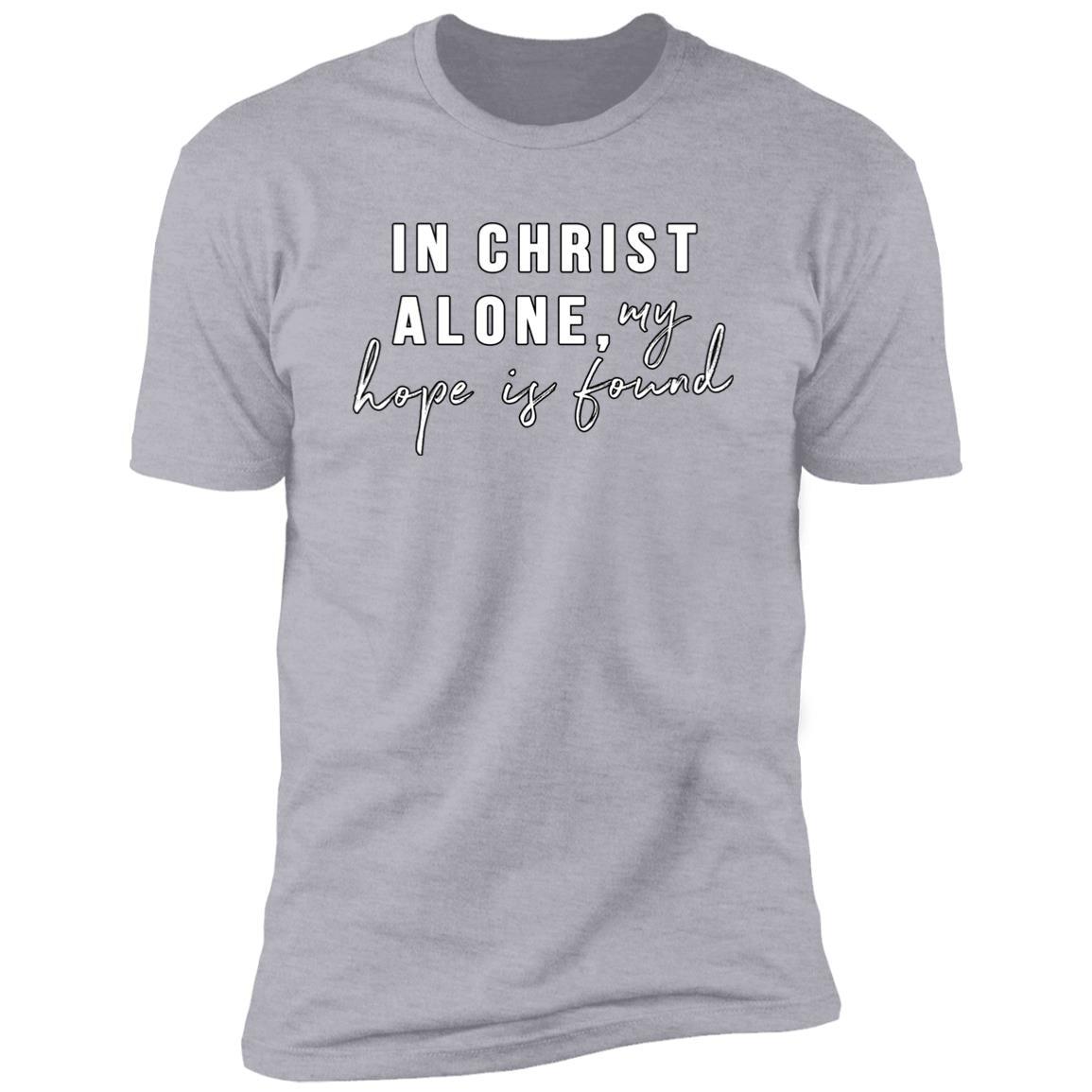 In Christ Alone (Unisex Tee)