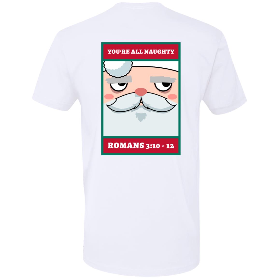 You're All Naughty (Unisex tee)