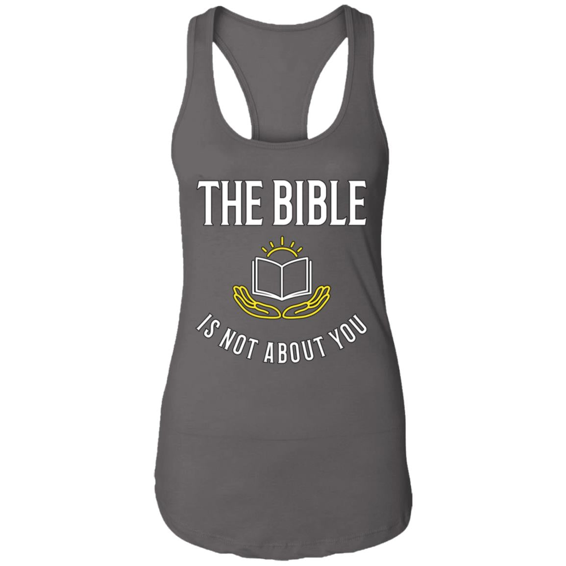 The Bible is Not About You (Mens & Womens Tank)