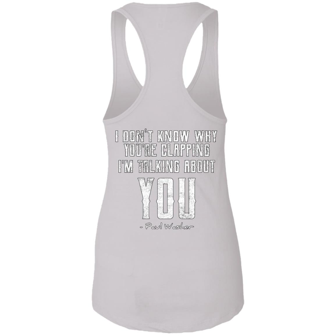 I Don't Know Why You're Clapping (Mens & Womens Tank)
