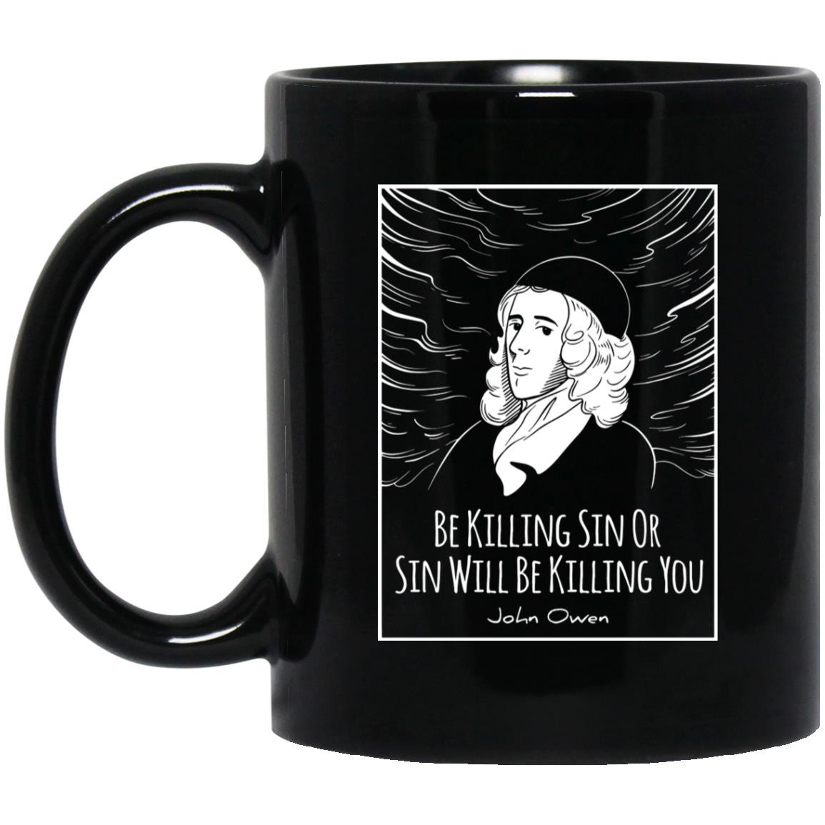 Be Killing Sin - John Owen (11/15oz Black & White Mug) - SDG Clothing