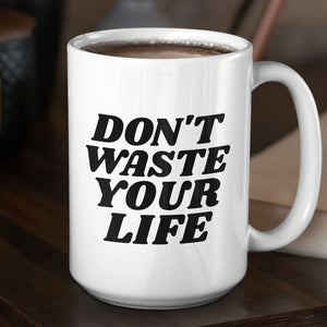 Dont Waste Your Life (11/15oz Black & White Mug) - SDG Clothing