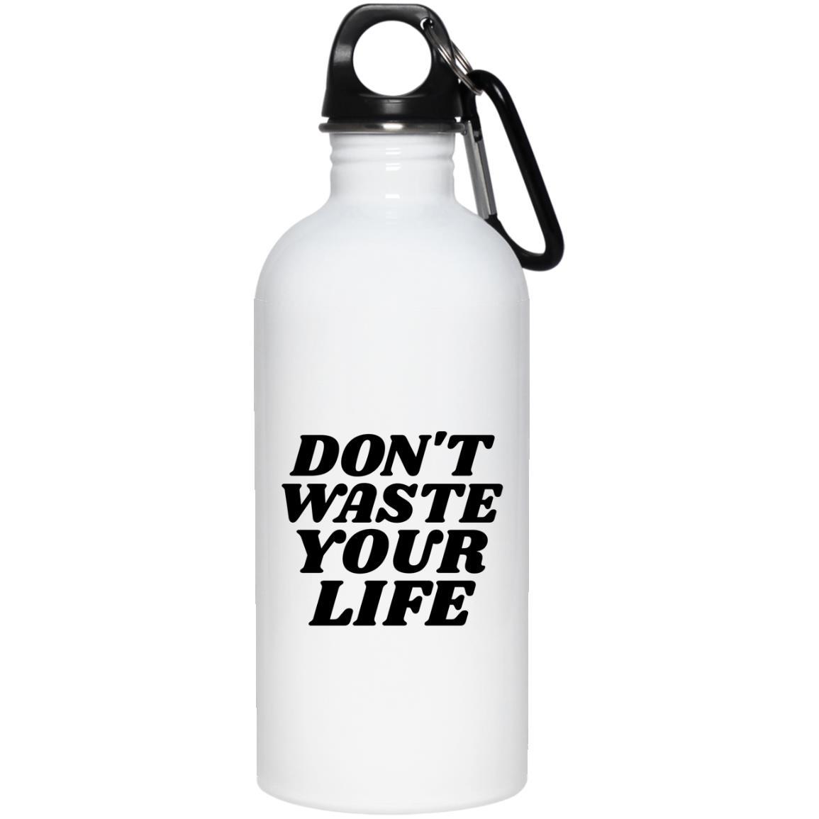 Don't Waste Your Life (20oz Steel Water Bottle) - SDG Clothing