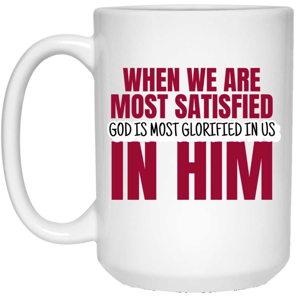 God is Most Glorified (11/15oz Black & White Mug) - SDG Clothing