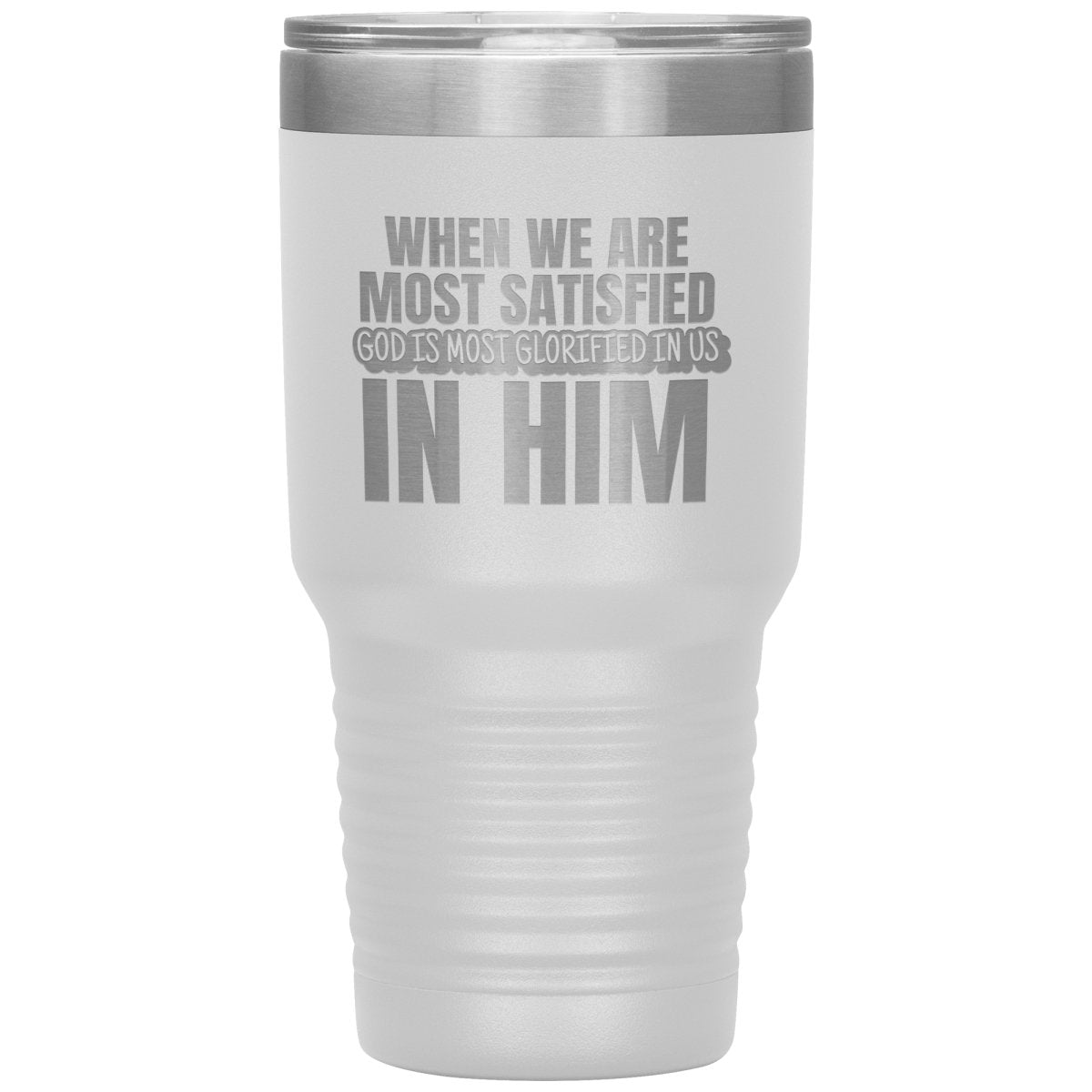 God Is Most Glorified (30oz Stainless Steel Tumbler) - SDG Clothing