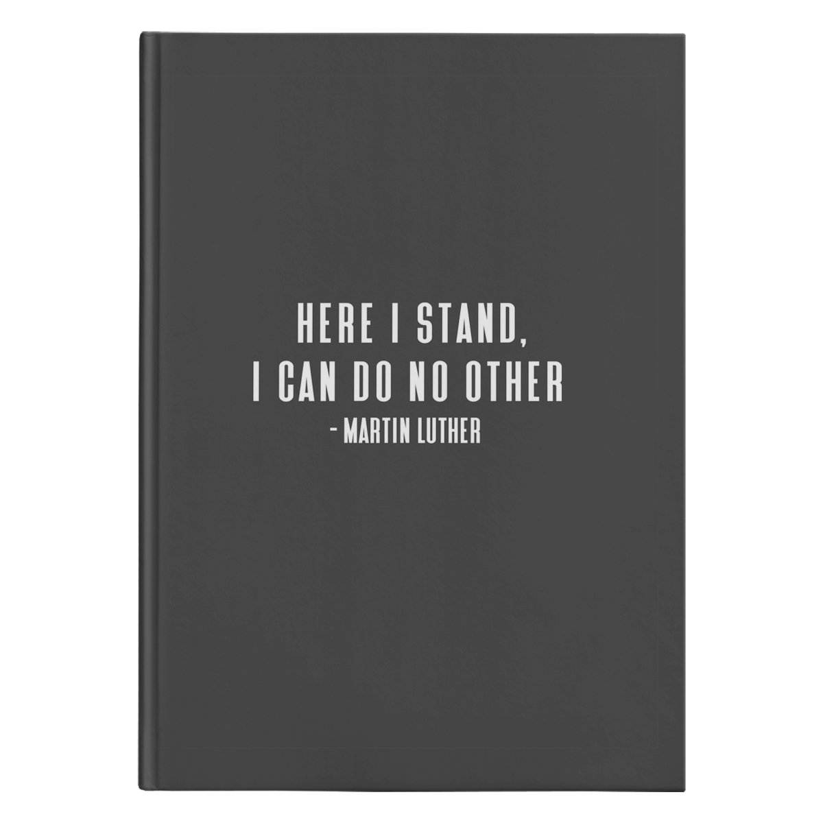 Here I Stand (150 Page Hardcover Journal) - SDG Clothing