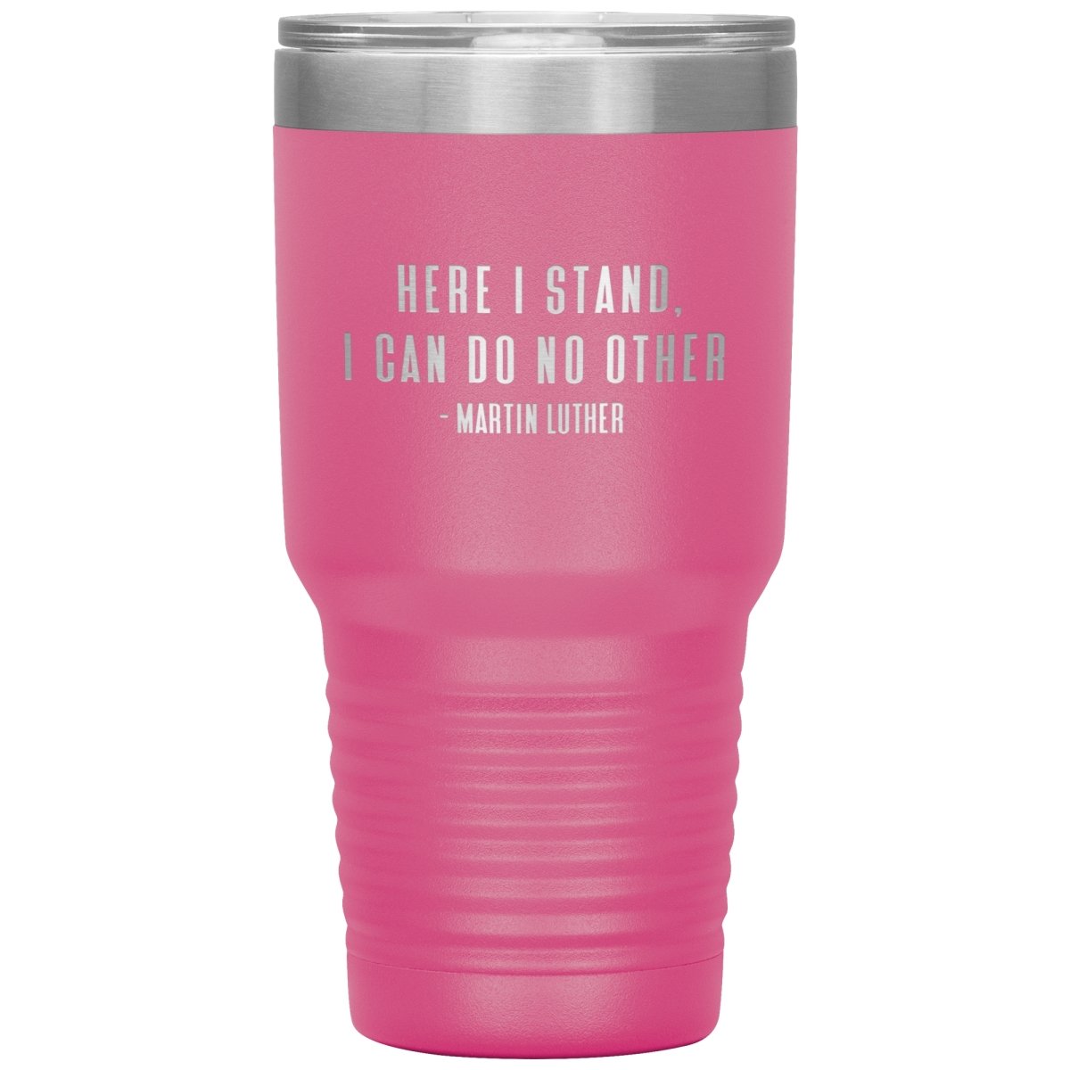 Here I Stand (30oz Stainless Steel Tumbler) - SDG Clothing