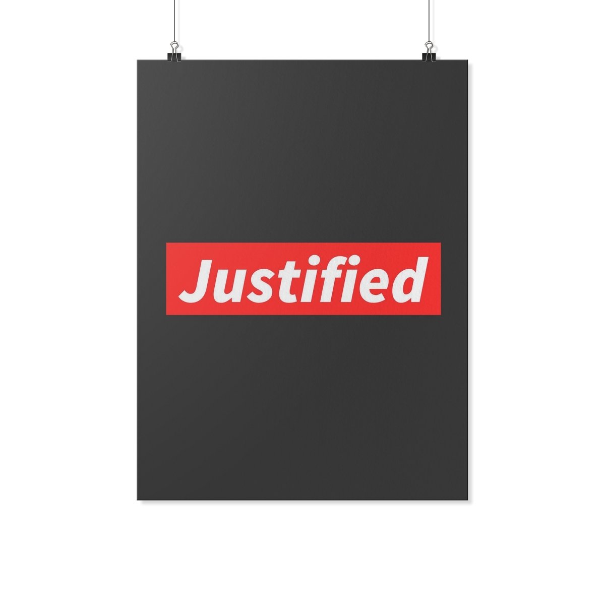 Justified (Wall Poster) - SDG Clothing