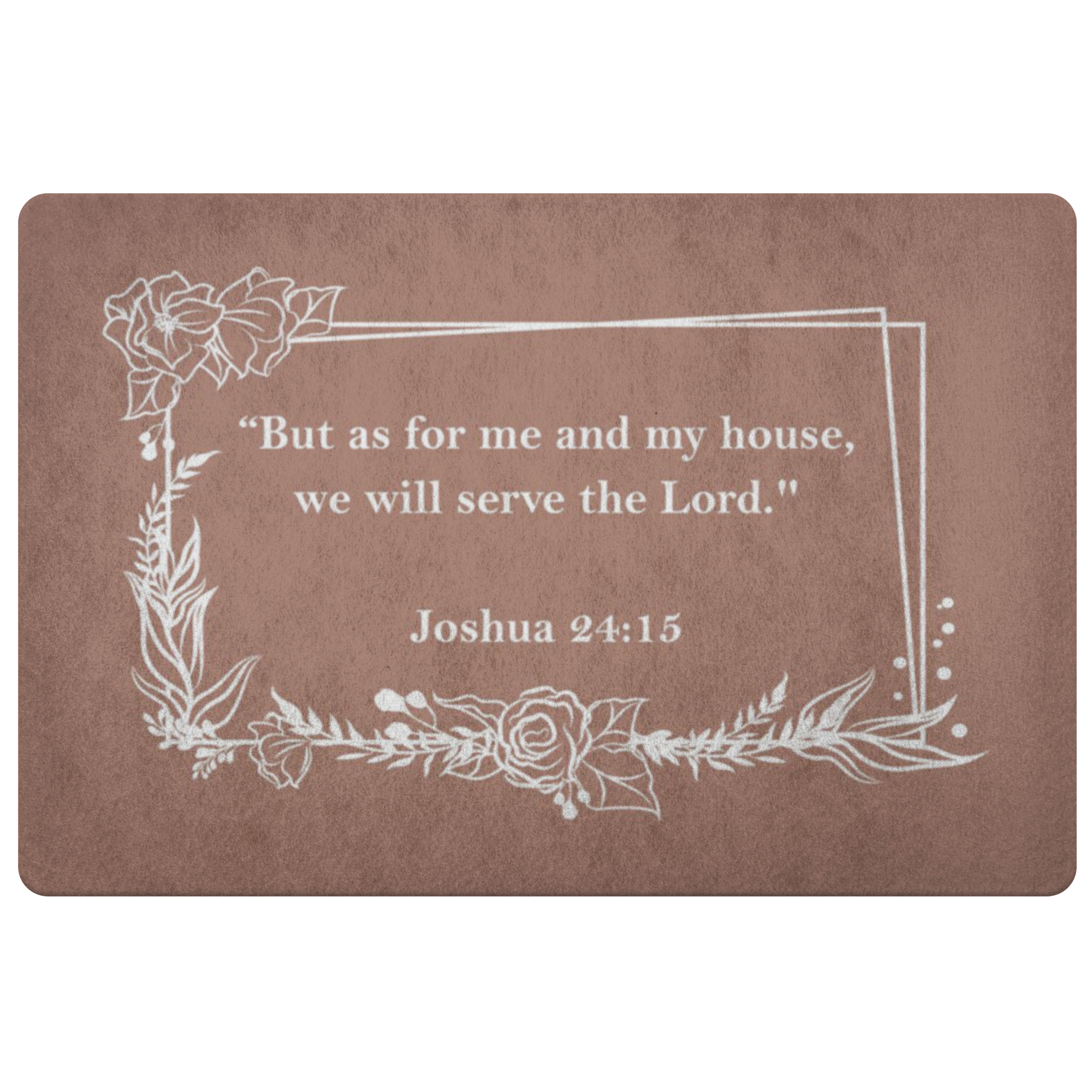 We Will Serve The Lord (Doormat) Dark Version