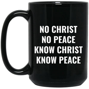 No Christ No Peace (11/15oz Black & White Mug) - SDG Clothing