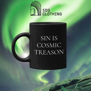 Sin is Cosmic Treason (11/15oz Black & White Mug) - SDG Clothing