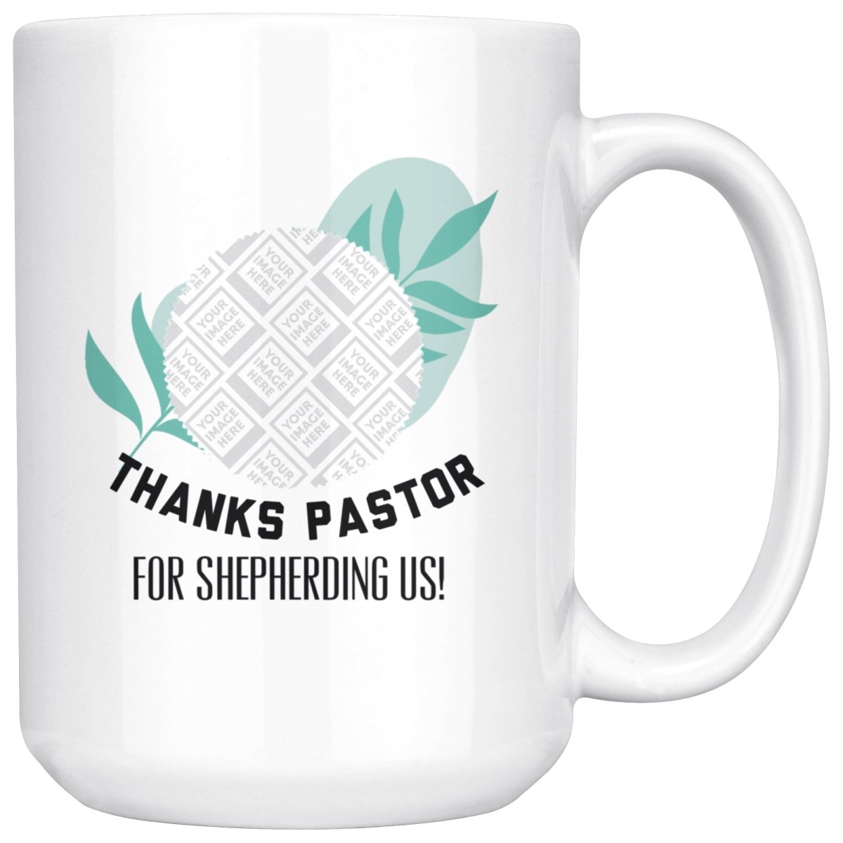 Thanks Pastor! (15oz Personalized White Mug) - SDG Clothing