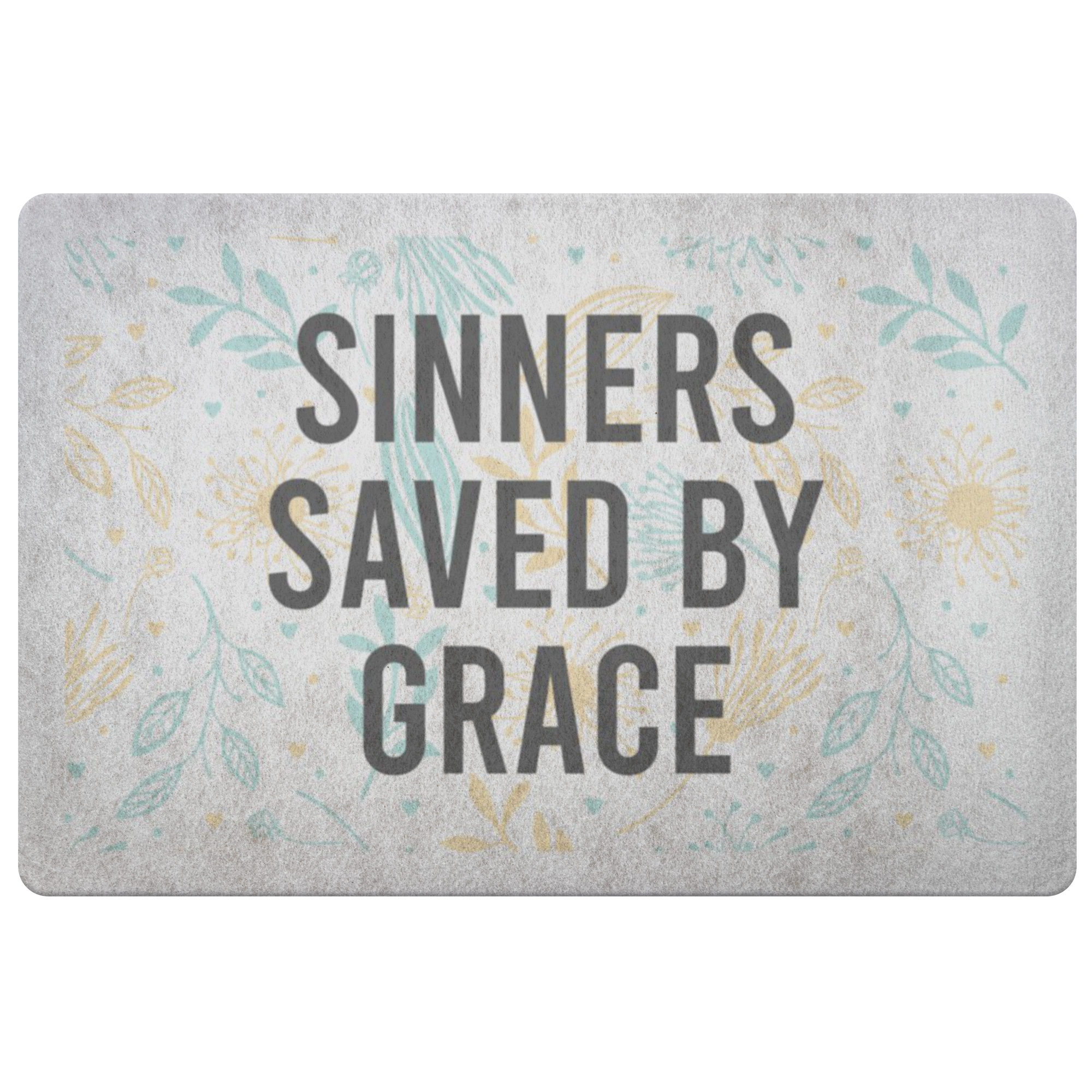 Sinners Saved By Grace (Doormat)