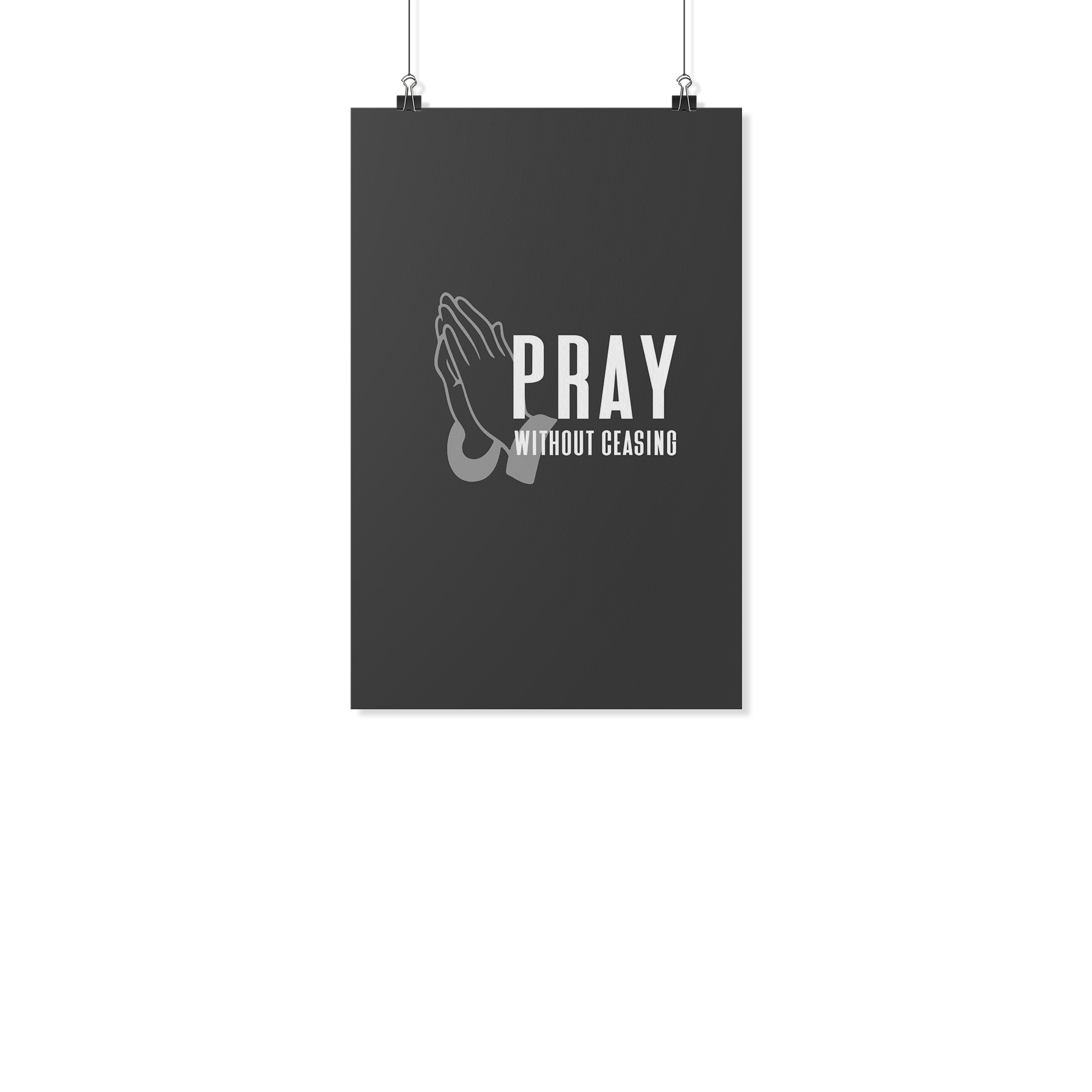 Pray Without Ceasing (Wall Poster)