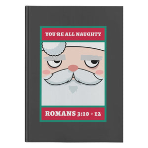 You're All Naughty (150 Page Harcover Journal) - SDG Clothing